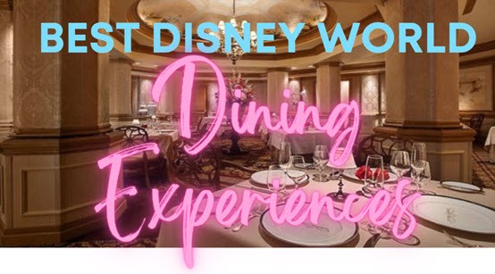 Best Disney World Dining Experiences